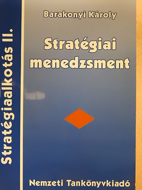 Barakonyi Károly - Stratégiai menedzsment [antikvár]