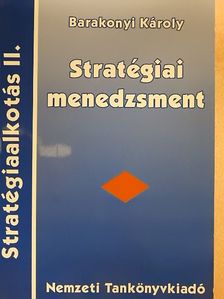 Barakonyi Károly - Stratégiai menedzsment [antikvár]