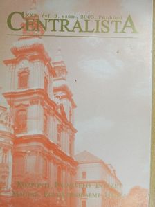 Centralista 2003. Pünkösd [antikvár]