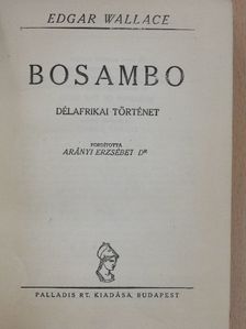 Edgar Wallace - Bosambo [antikvár]