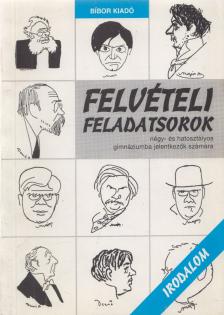 Papné Veres Ildikó, Jobbágy László - Felvételi feladatsorok - irodalom [antikvár]