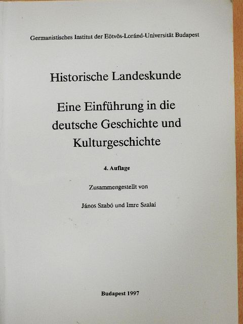 Eine Einführung in die deutsche Geschichte und Kulturgeschichte [antikvár]