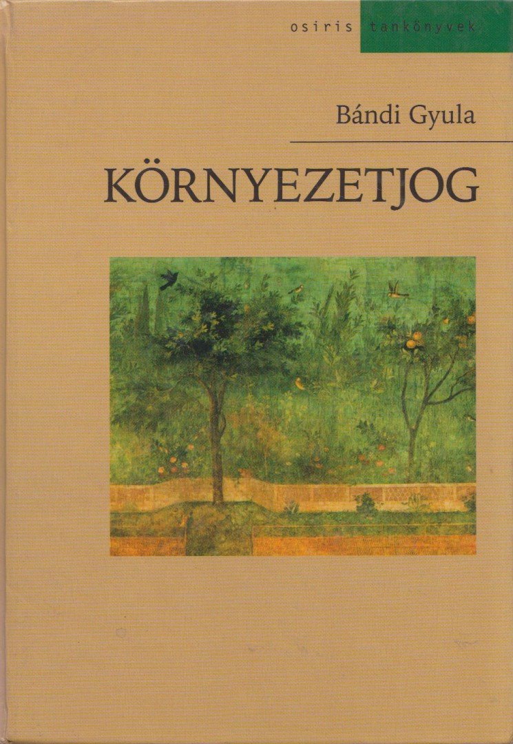 Bándi Gyula - Környezetjog [antikvár]