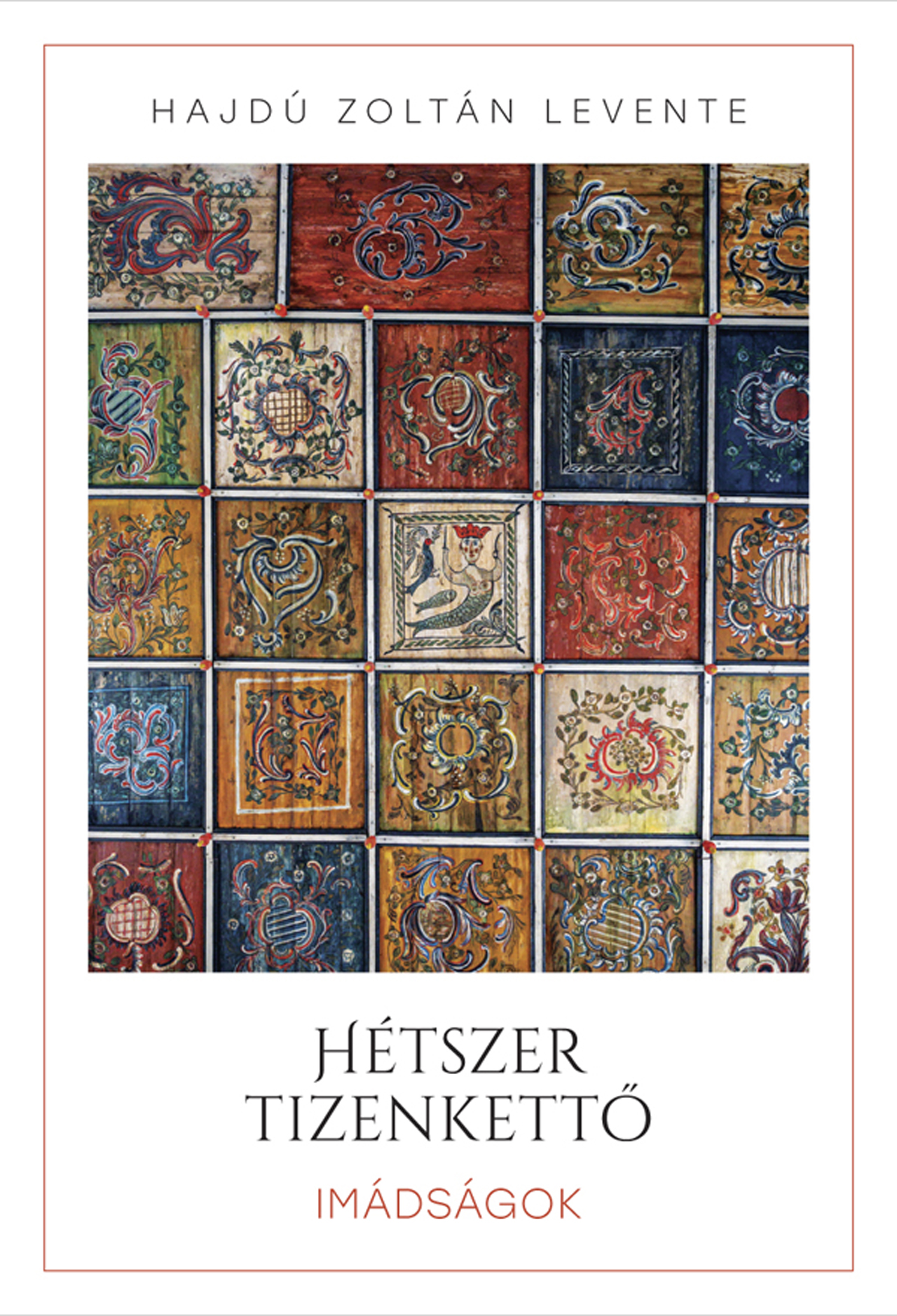 Hajdú Zoltán Levente - Hétszer tizenkettő