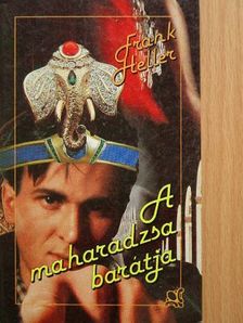 Frank Heller - A maharadzsa barátja [antikvár]