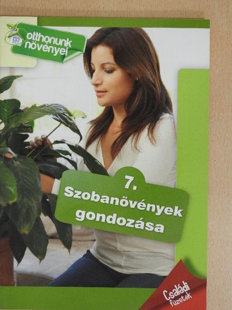 Dr. Váczi Imréné - Szobanövények gondozása [antikvár]