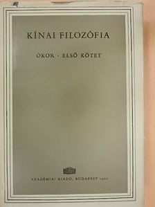 Kínai filozófia - Ókor I. [antikvár]