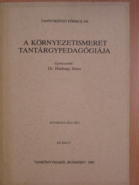 Dr. Révész Béla - A környezetismeret tantárgypedagógiája [antikvár]