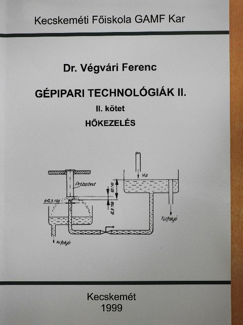 Dr. Végvári Ferenc - Gépipari technológiák II. [antikvár]