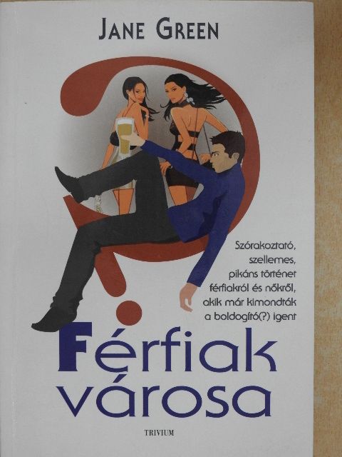 Jane Green - Férfiak városa [antikvár]