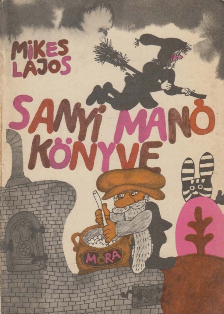 Mikes Lajos - Sanyi Manó könyve [antikvár]