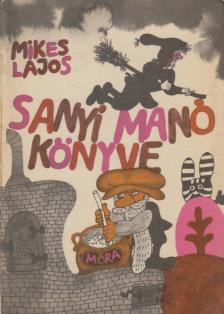 Mikes Lajos - Sanyi Manó könyve [antikvár]