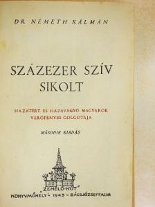 Dr. Németh Kálmán - Százezer szív sikolt [antikvár]