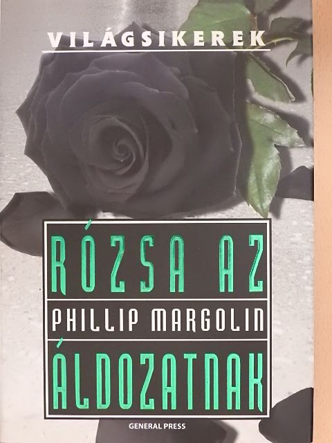Phillip Margolin - Rózsa az áldozatnak [antikvár]