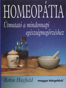 HAYFIELD, ROBIN - Homeopátia [antikvár]