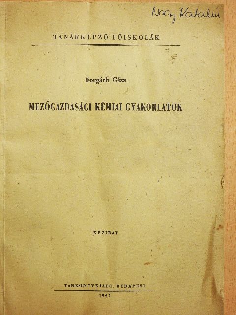 Forgách Géza - Mezőgazdasági kémiai gyakorlatok [antikvár]