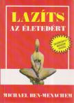 Lazíts az életedért! [antikvár]