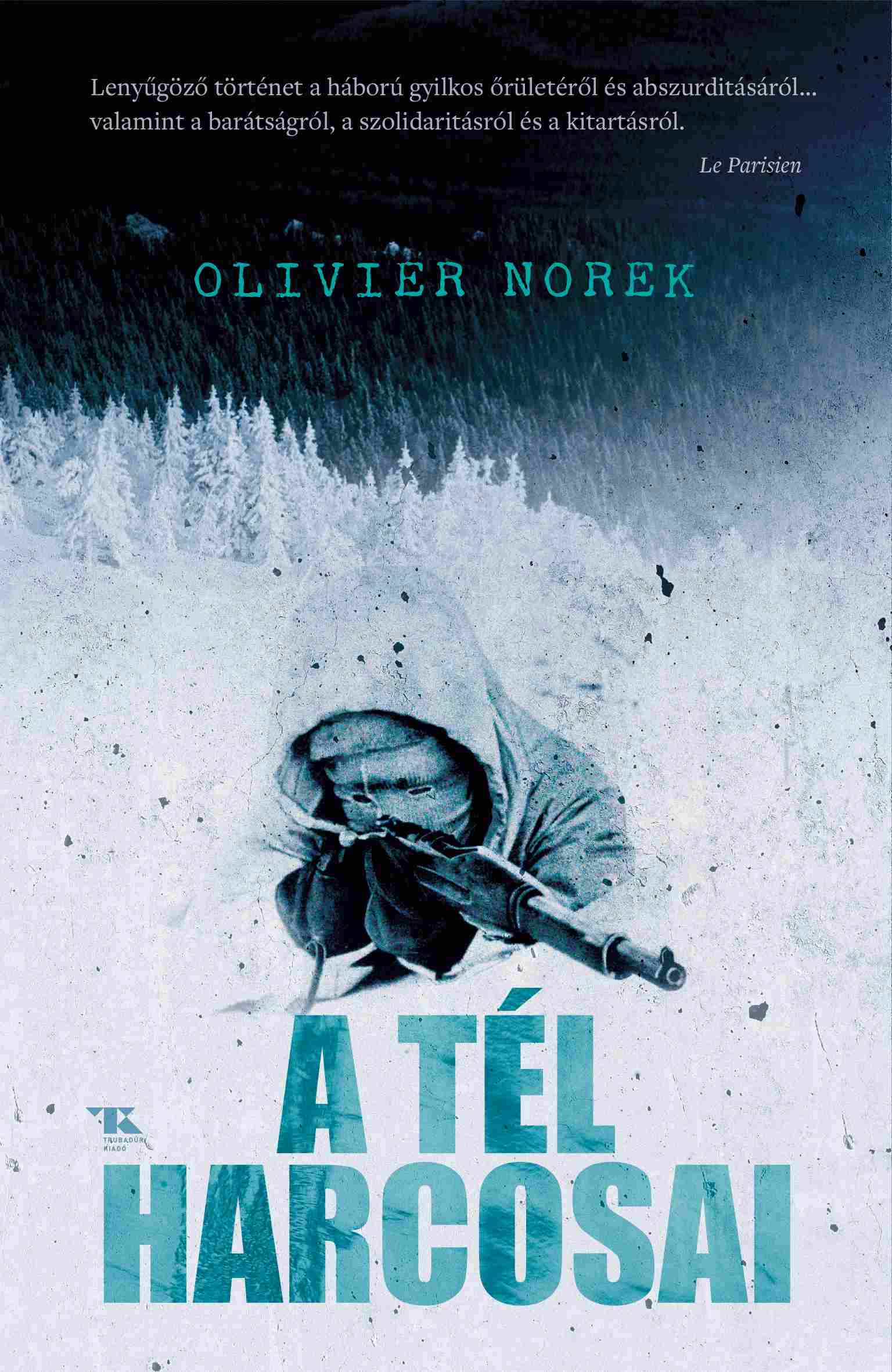 Olivier Norek - A tél harcosai