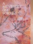 A. D. Sztoljar - A művészet ősi formái [antikvár]