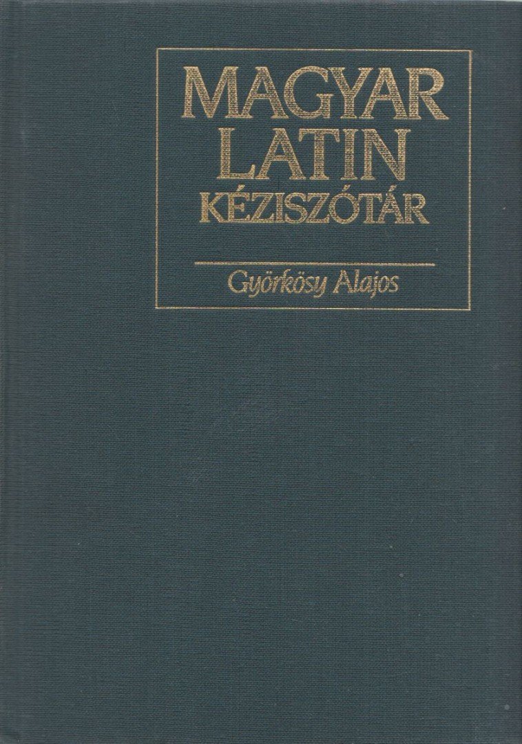 GYÖRKÖSY ALAJOS - Magyar-latin kéziszótár [antikvár]