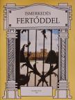 Krisch Magdolna - Ismerkedés Fertőddel [antikvár]