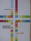 Patsch Ferenc - Katolikus spiritualitás [antikvár]