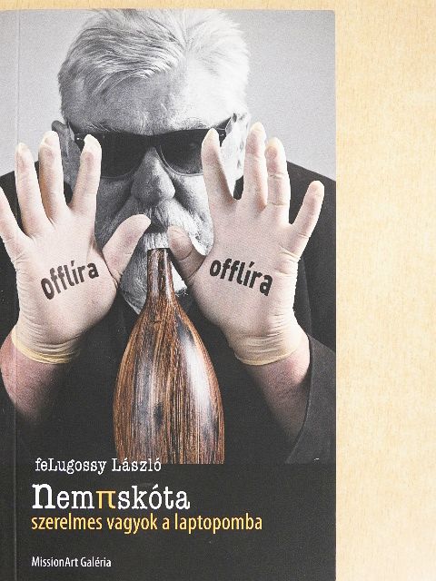 feLugossy László - Nem piskóta [antikvár]