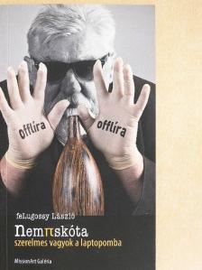 feLugossy László - Nem piskóta [antikvár]