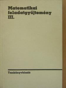 Sain Márton - Matematikai feladatgyűjtemény III. [antikvár]