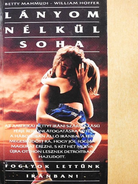 Betty Mahmudi - Lányom nélkül soha [antikvár]