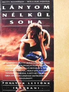 Betty Mahmudi - Lányom nélkül soha [antikvár]