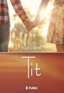 Petra Kiss - Tit [eKönyv: epub, mobi]