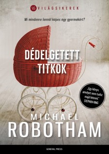 Michael Robotham - Dédelgetett titkok [eKönyv: epub, mobi]