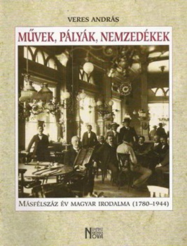 MŰVEK, PÁLYÁK, NEMZEDÉKEK