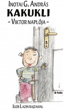 Inotai G. András - Kakukli - Viktor naplója [eKönyv: epub, mobi]