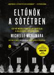 McNamara, Michelle - Eltűnök a sötétben - Egy nő megállíthatatlan hajszája a Kaliforniai Gyilkos után