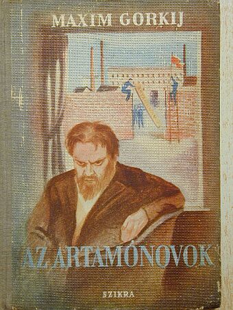 Maxim Gorkij - Az Artamónovok [antikvár]