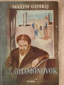 Maxim Gorkij - Az Artamónovok [antikvár]