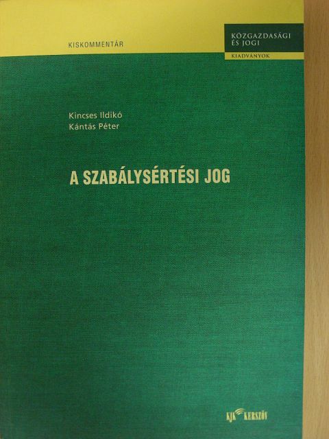 Kántás Péter - A szabálysértési jog [antikvár]