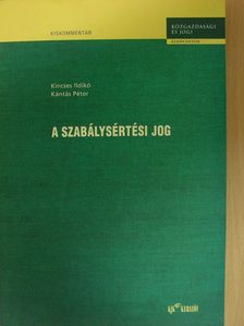 Kántás Péter - A szabálysértési jog [antikvár]