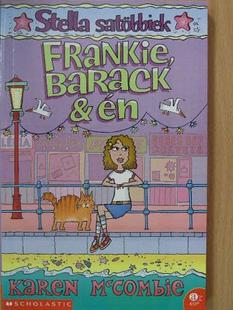 Karen McCombie - Frankie, Barack & én [antikvár]
