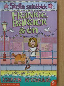 Karen McCombie - Frankie, Barack & én [antikvár]