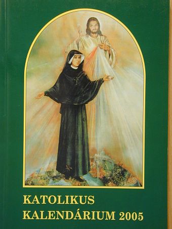 Katolikus kalendárium 2005 [antikvár]