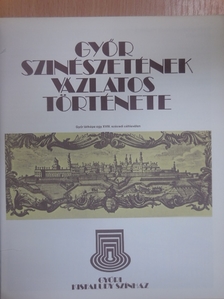 Belicska-Scholtz Hedvig - Győr színészetének vázlatos története [antikvár]