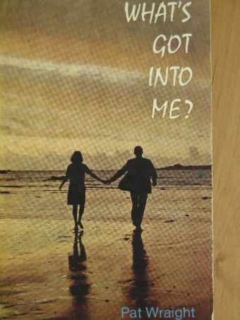 Pat Wraight - What's got into me? [antikvár]