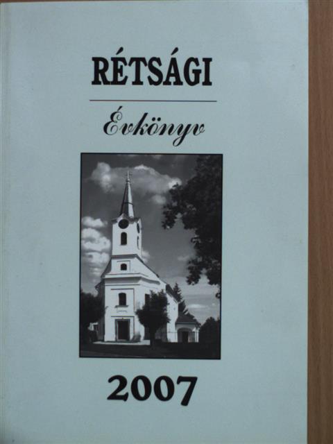 Ivanics János - Rétsági Évkönyv 2007 [antikvár]