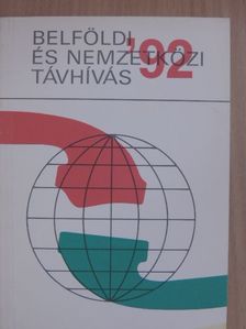 Belföldi és nemzetközi távhívás '92 [antikvár]