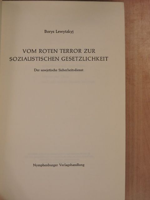 Borisz Levitszkij - Vom roten Terror zur sozialistischen Gesetzlichkeit [antikvár]