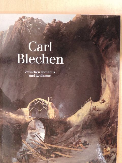 Andrea Bärnreuther - Carl Blechen [antikvár]