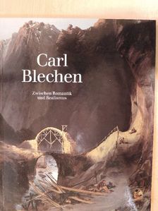 Andrea Bärnreuther - Carl Blechen [antikvár]